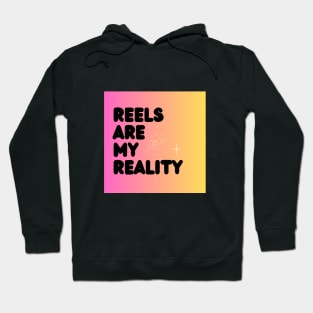 REELS ARE MY REALITY - BLACK POP Hoodie